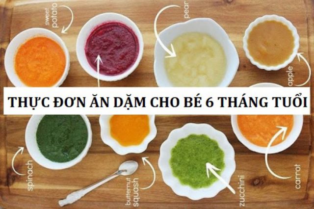 Thực đơn ăn dặm cho bé 6 tháng tuổi đầy đủ dinh dưỡng